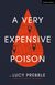 A Very Expensive Poison