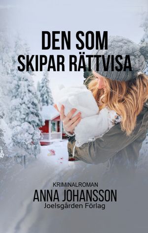 Den som skipar rättvisa | 1:a upplagan