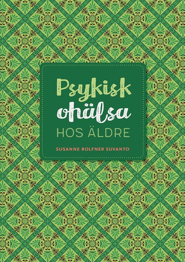 Psykisk ohälsa hos äldre | 2:a upplagan