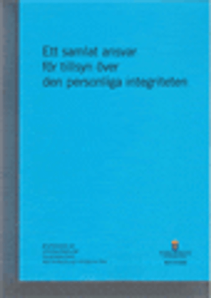 Ett samlat ansvar för tillsyn över den personliga integriteten. SOU 2016:65. : Betänkande från Utredningen om tillsynen över den