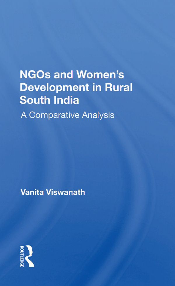 Ngos And Women's Development In Rural South India | 1:a upplagan