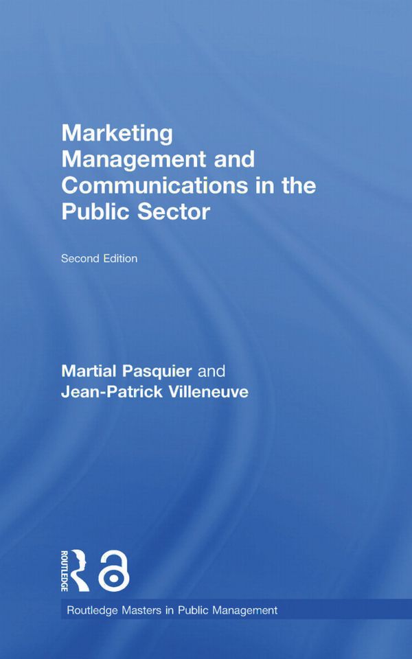 Marketing Management and Communications in the Public Sector | 2:a upplagan