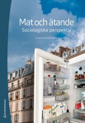 Mat och ätande - Sociologiska perspektiv | 1:a upplagan