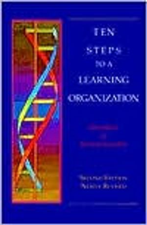 Ten Steps to a Learning Organization - Revised