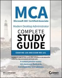 MCA Modern Desktop Administrator Complete Study Guide