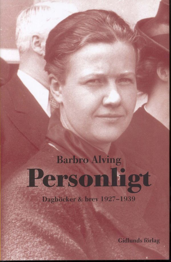 Personligt : dagböcker & brev 1927-1939 | 1:a upplagan