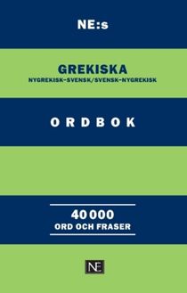 NE:s grekiska ordbok : Nygrekisk-svensk/svensk-nygrekisk