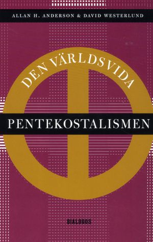 Den världsvida pentekostalismen | 1:a upplagan