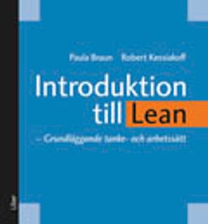 Introduktion till Lean : grundläggande tanke- och arbetssätt | 1:a upplagan