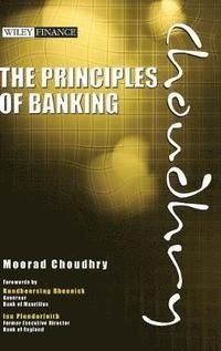 The Principles of Banking: A Guide to Asset-Liability and Liquidity Managem