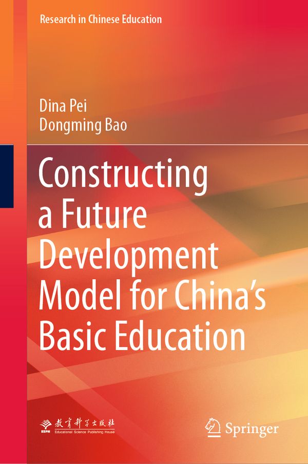Constructing a Future Development Model for China’s Basic Education | 1:a upplagan
