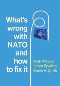 What?s Wrong with NATO and How to Fix it