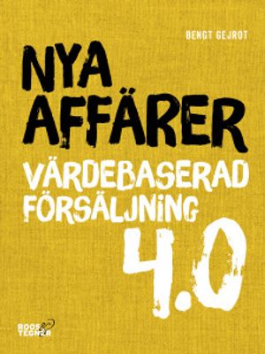 Nya affärer : Värdebaserad försäljning 4.0 | 1:a upplagan