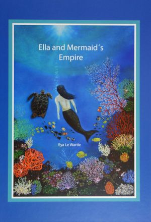 Ella and Mermaid´s Empire | 1:a upplagan