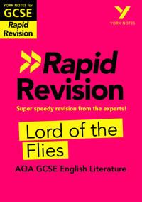 York Notes for AQA GCSE (9-1) Rapid Revision: Lord of The Flies - Refresh, Revise and Catch up! | 0:e upplagan