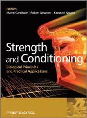 Strength and Conditioning: Biological Principles and Practical Applications | 1:a upplagan