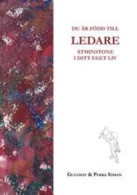 Ledare : du är född till | 0:e upplagan