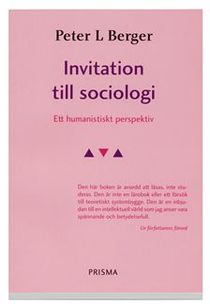 Invitation till sociologi - Ett humanistiskt perspektiv
