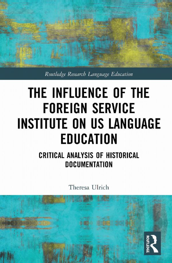 The Influence of the Foreign Service Institute on US Language Education | 1:a upplagan