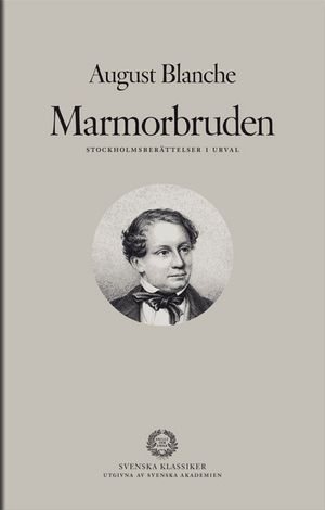 Marmorbruden : Stockholmsberättelser i urval | 1:a upplagan