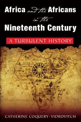 Africa and the Africans in the Nineteenth Century: A Turbulent History | 0:e upplagan