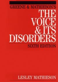 Green and Mathieson's the Voice and Its Disorders | 6:e upplagan