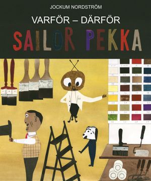 Varför - Därför : Sailor och Pekka | 1:a upplagan