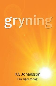 Gryning : Mörkertrilogin - KG Johansson