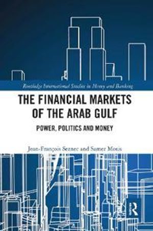 The Financial Markets of the Arab Gulf | 1:a upplagan