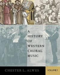 A History of Western Choral Music | 0:e upplagan