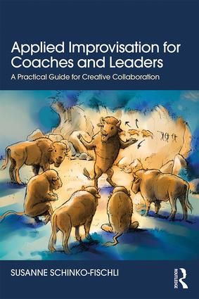 Applied Improvisation for Coaches and Leaders | 0:e upplagan