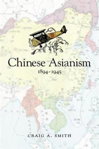 Chinese Asianism, 1894–1945