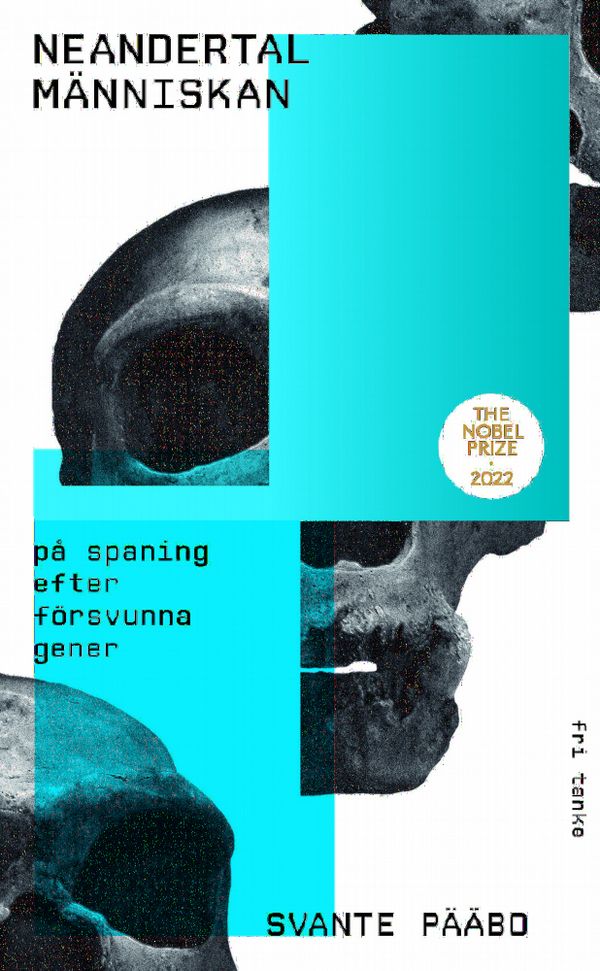 Neandertalmänniskan :  På spaning efter försvunna gener | 0:e upplagan