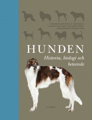 Hunden - Historia, biologi och beteende | 1:a upplagan