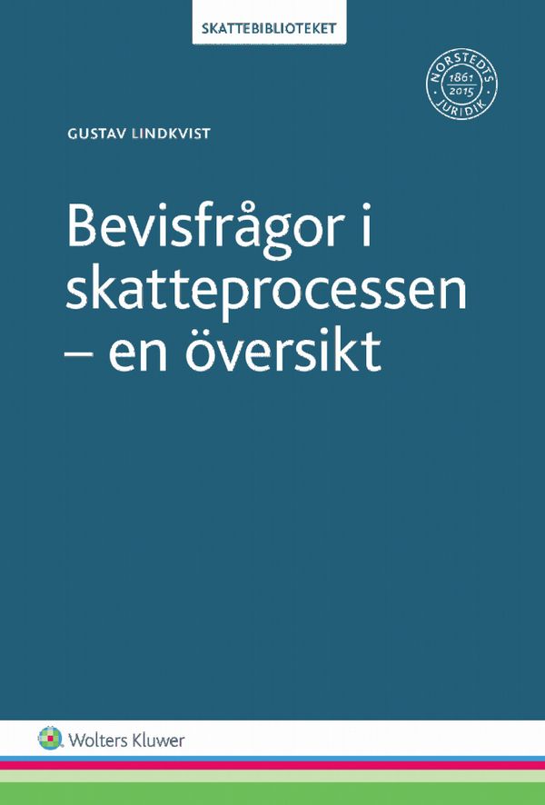 Bevisfrågor i skatteprocessen - en översikt | 1:a upplagan
