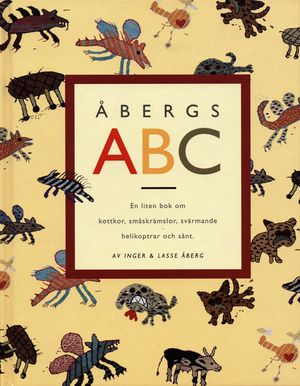 Åbergs ABC : en liten bok om kottkor, småskrämslor, svärmande helikoptrar och sånt | 1:a upplagan