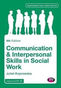 Communication and Interpersonal Skills in Social Work | 4:e upplagan