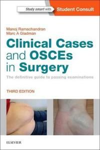 Clinical cases and osces in surgery - the definitive guide to passing exami | 3:e upplagan
