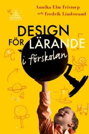 Design för lärande i förskolan | 1:a upplagan