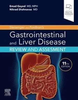 Sleisenger and Fordtran's Gastrointestinal and Liver Disease Review and Assessment | 11:e upplagan