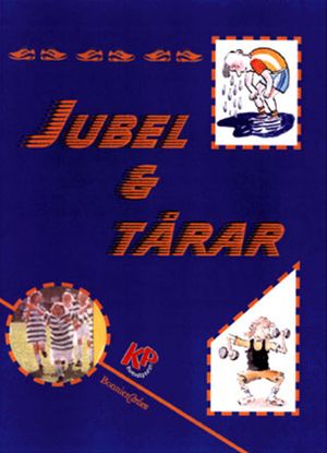 Jubel & tårar