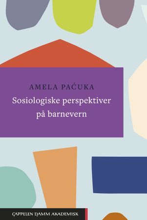Sosiologiske perspektiver på barnevern | 1:a upplagan