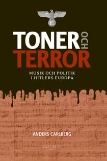 Toner och terror: Musik och politik i Hitlers Europa
