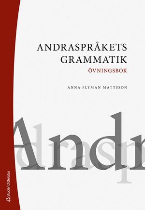 Andraspråkets grammatik - Övningsbok | 1:a upplagan