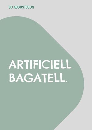 Artificiell bagatell. | 1:a upplagan