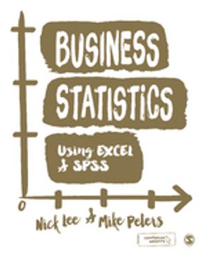 Business Statistics Using EXCEL and SPSS | 1:a upplagan