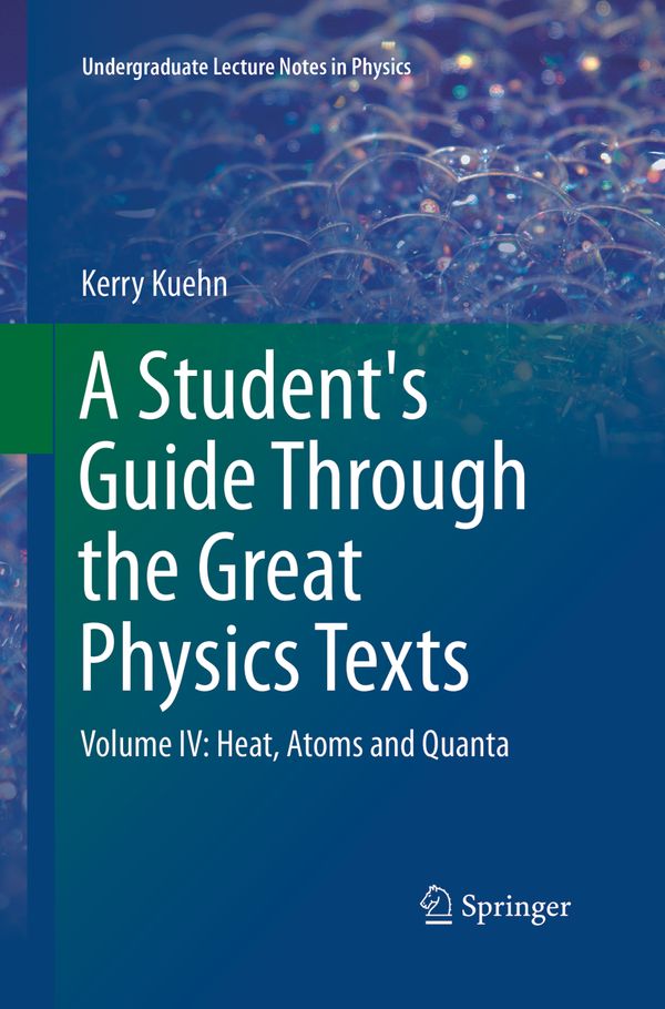A Student's Guide Through the Great Physics Texts | 1:a upplagan