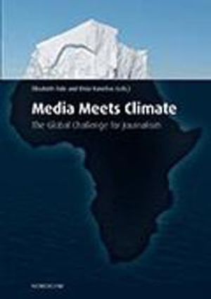 Media meets climate : the global challenge for journalism