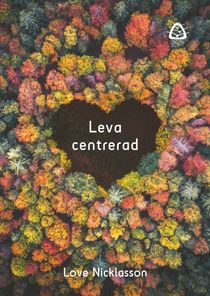 Leva centrerad