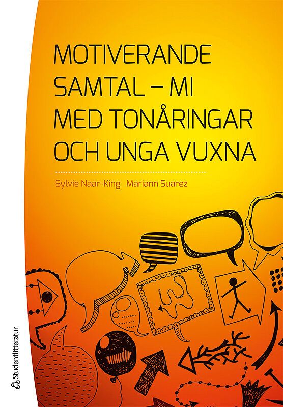 Motiverande samtal - MI med tonåringar och unga vuxna | 1:a upplagan